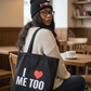 I Love Me Too Tote Bag